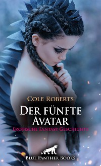 Cover Der fünfte Avatar | Erotische Fantasy Geschichte