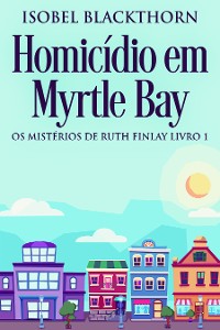 Cover Homicídio em Myrtle Bay