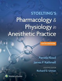 Cover Stoelting's Pharmacology & Physiology in Anesthetic Practice