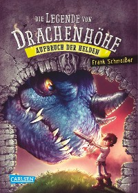 Cover Die Legende von Drachenhöhe 2: Aufbruch der Helden