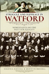 Cover Struggle and Suffrage in Watford