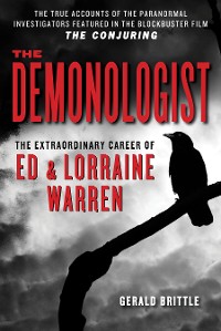 Cover The Demonologist: The Extraordinary Career of Ed and Lorraine Warren