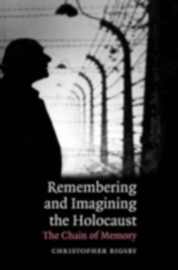 Cover Remembering and Imagining the Holocaust