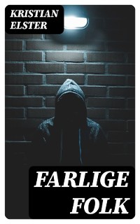 Cover Farlige Folk