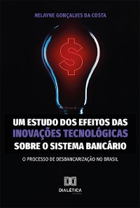 Cover Um estudo dos efeitos das inovações tecnológicas sobre o sistema bancário