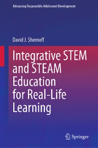 Cover Integrative STEM and STEAM Education for Real-Life Learning