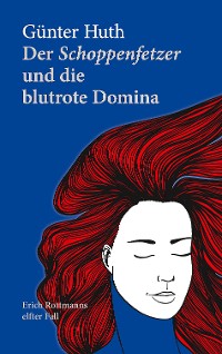 Cover Der Schoppenfetzer und die blutrote Domina