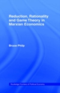 Cover Reduction, Rationality and Game Theory in Marxian Economics