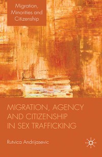 Cover Migration, Agency and Citizenship in Sex Trafficking