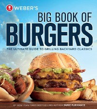 Cover Weber's Big Book of Burgers