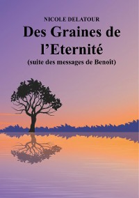 Cover Des Graines de l'Eternité