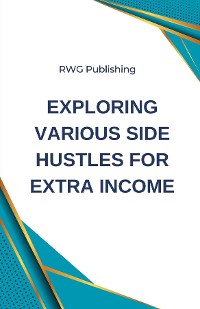 Cover Exploring Various Side Hustles for Extra Income