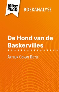 Cover De Hond van de Baskervilles van Arthur Conan Doyle (Boekanalyse)