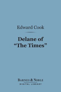 Cover Delane of "The Times" (Barnes & Noble Digital Library)