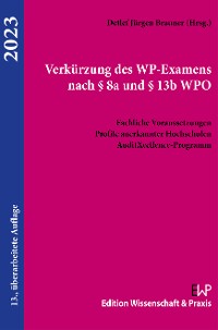 Cover Verkürzung des WP-Examens nach § 8a und § 13b WPO 2023.