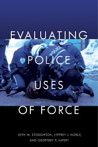 Cover Evaluating Police Uses of Force