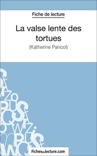 Cover La valse lente des tortues