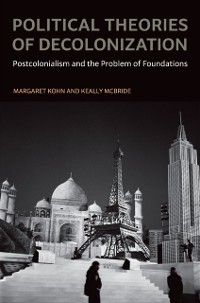 Cover Political Theories of Decolonization