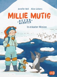 Cover Millie Mutig, Super-Agentin - In eiskalter Mission
