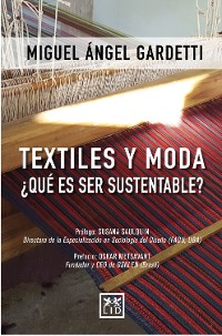 Cover Textiles y moda ¿Qué es ser sustentable?