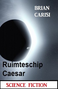 Cover Ruimteschip Caesar: Science Fiction