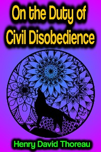 Cover On the Duty of Civil Disobedience