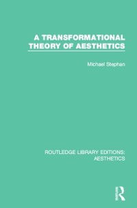 Cover A Transformation Theory of Aesthetics