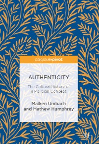 Cover Authenticity: The Cultural History of a Political Concept