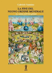 Cover La fine del Nuovo Ordine Mondiale: La caduta dell'élite globale