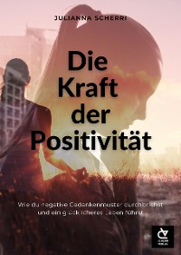 Cover Die Kraft der Positivität