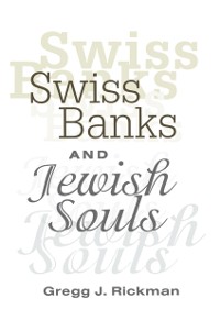 Cover Swiss Banks and Jewish Souls