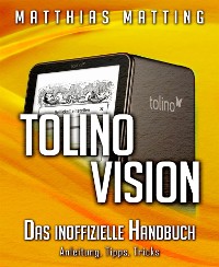 Cover Tolino vision - das inoffizielle Handbuch. Anleitung, Tipps, Tricks
