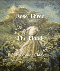 Cover Rose Three The Flood
