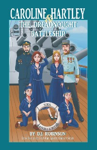 Cover Caroline Hartley and the Dreadnought Battleship
