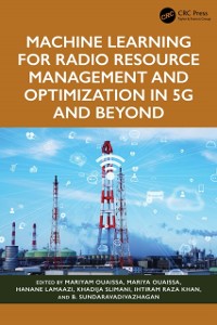 Cover Machine Learning for Radio Resource Management and Optimization in 5G and Beyond