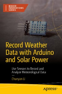 Cover Record Weather Data with Arduino and Solar Power