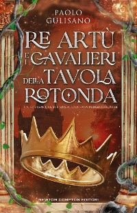 Cover Re Artù e i cavalieri della Tavola Rotonda