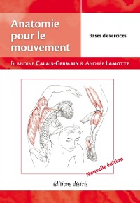 Cover Anatomie pour le mouvement - tome 2 : Bases d''exercices (nouvelle édition)