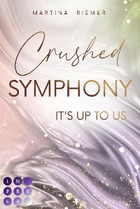 Cover Crushed Symphony (It's Up to Us 3)