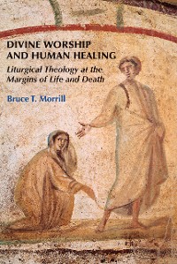 Cover Divine Worship and Human Healing