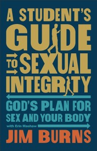 Cover Student's Guide to Sexual Integrity