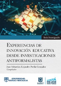 Cover EXPERIENCIAS DE INNOVACIÓN EDUCATIVA DESDE INVESTIGACIONES ANTIFORMALISTAS