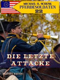 Cover Pferdesoldaten 22 - Die letzte Attacke