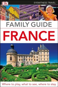 Cover DK Eyewitness Family Guide France