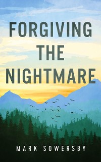 Cover Forgiving the Nightmare