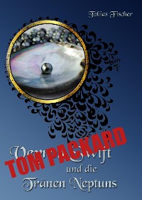 Cover Veyron Swift: Tom Packard und die Tränen Neptuns