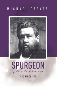 Cover Spurgeon y la Vida Cristiana