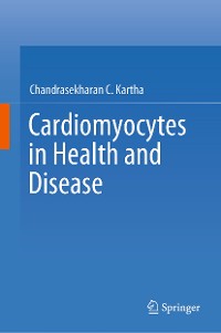 Cover Cardiomyocytes in Health and Disease