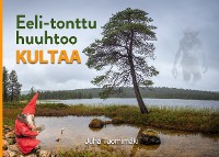 Cover Eeli-tonttu huuhtoo kultaa