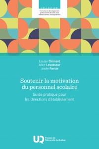 Cover Soutenir la motivation du personnel scolaire